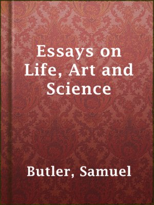 cover image of Essays on Life, Art and Science